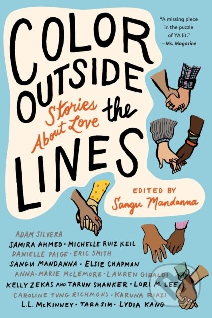 Kniha: Color Outside the Lines (Adam Silvera, Samira Ahmed a Sangu Mandanna). Soho Press, 2020 Kniha: Color Outside the Lines (Adam Silvera, Samira Ahmed a Sangu Mandanna). Soho Press, 2020