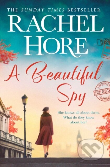 Kniha: A Beautiful Spy (Rachel Hore). Simon & Schuster, 2021 Kniha: A Beautiful Spy (Rachel Hore). Simon & Schuster, 2021