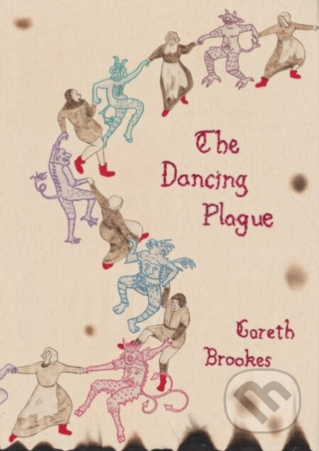 Kniha: The Dancing Plague (Gareth Brookes). SelfMadeHero, 2021 Kniha: The Dancing Plague (Gareth Brookes). SelfMadeHero, 2021