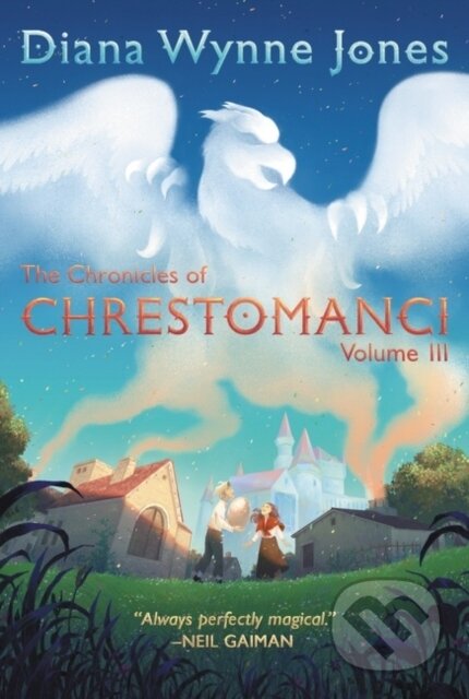 Kniha: The Chronicles of Chrestomanci, Vol. III (Diana Wynne Jones). Greenwillow Books, 2021 Kniha: The Chronicles of Chrestomanci, Vol. III (Diana Wynne Jones). Greenwillow Books, 2021