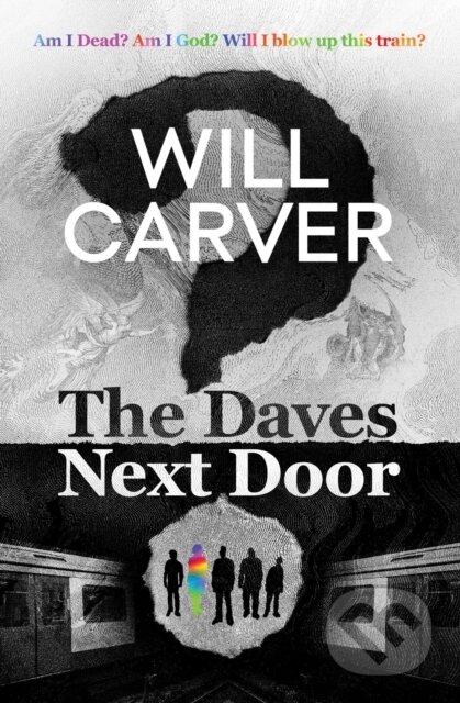 Kniha: The Daves Next Door (Will Carver). Orenda, 2022 Kniha: The Daves Next Door (Will Carver). Orenda, 2022