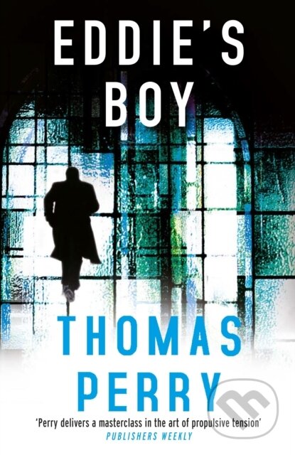 Kniha: Eddie's Boy (Thomas Perry). Grove Press, 2023 Kniha: Eddie's Boy (Thomas Perry). Grove Press, 2023