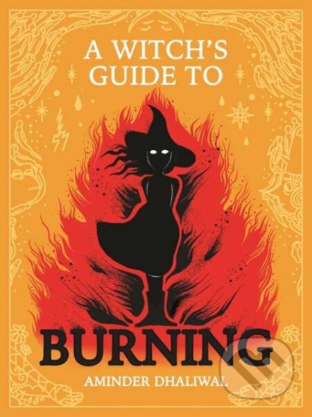 Kniha: A Witch's Guide to Burning (Aminder Dhaliwal). Drawn and Quarterly, 2024 Kniha: A Witch's Guide to Burning (Aminder Dhaliwal). Drawn and Quarterly, 2024