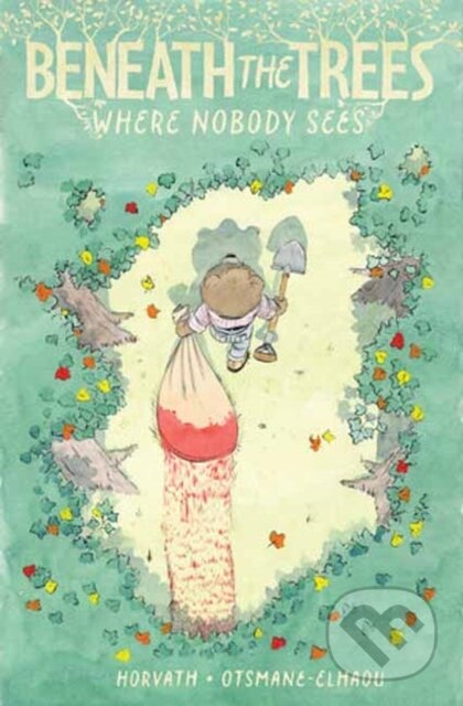 Kniha: Beneath the Trees Where Nobody Sees (Patrick Horvath). Idea & Design Works, 2024 Kniha: Beneath the Trees Where Nobody Sees (Patrick Horvath). Idea & Design Works, 2024