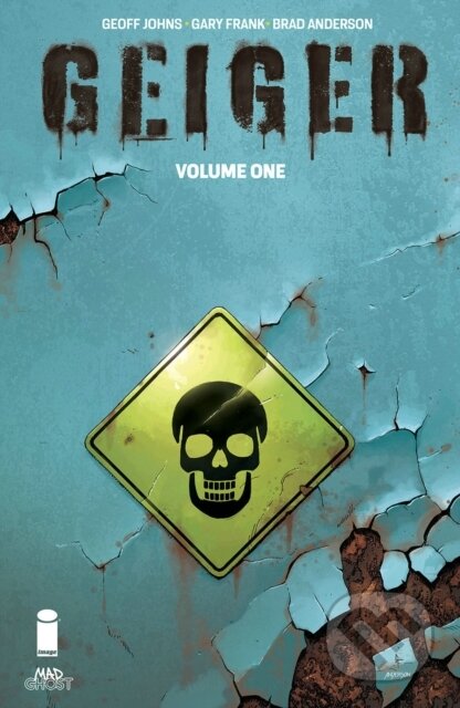 Kniha: Geiger, Volume 1 (Geoff Johns). Image Comics, 2021 Kniha: Geiger, Volume 1 (Geoff Johns). Image Comics, 2021