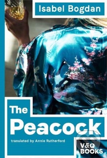 Kniha: The Peacock (Isabel Bogdan). , 2021 Kniha: The Peacock (Isabel Bogdan). , 2021