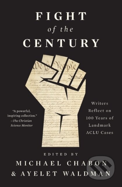 Kniha: Fight of the Century (Ann Patchett, Ayelet Waldman, Brit Bennett, David Handler, Geraldine Brooks, Jacqueline Woodson, Michael Chabon, Steven Okazaki a Viet Thanh Nguyen). , 2021 Kniha: Fight of the Century (Ann Patchett, Ayelet Waldman, Brit Bennett, David Handler, Geraldine Brooks, Jacqueline Woodson, Michael Chabon, Steven Okazaki a Viet Thanh Nguyen). , 2021