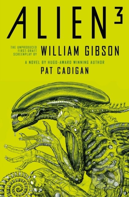Kniha: Alien 3: The Unproduced Screenplay by William Gibson (Pat Cadigan a William Gibson). Titan Books, 2022 Kniha: Alien 3: The Unproduced Screenplay by William Gibson (Pat Cadigan a William Gibson). Titan Books, 2022