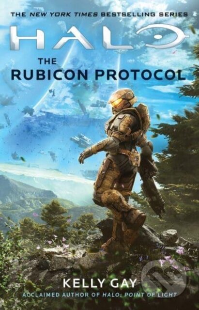 Kniha: Halo: The Rubicon Protocol (Gay Kelly). Titan Books, 2022 Kniha: Halo: The Rubicon Protocol (Gay Kelly). Titan Books, 2022
