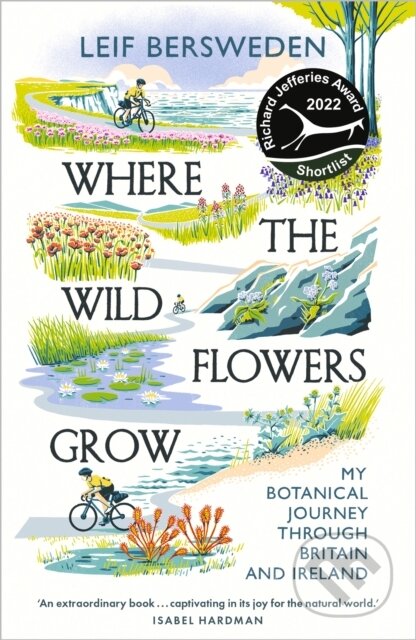 Kniha: Where the Wildflowers Grow (Leif Bersweden). Hodder Paperback, 2023 Kniha: Where the Wildflowers Grow (Leif Bersweden). Hodder Paperback, 2023