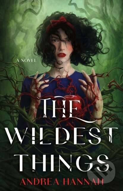 Kniha: The Wildest Things (Andrea Hannah). Wednesday Books, 2025 Kniha: The Wildest Things (Andrea Hannah). Wednesday Books, 2025