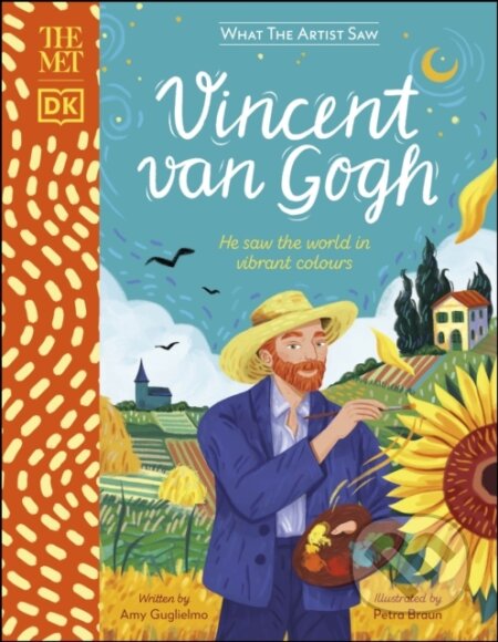 Kniha: The Met Vincent van Gogh (Amy Guglielmo). Dorling Kindersley Children, 2021 Kniha: The Met Vincent van Gogh (Amy Guglielmo). Dorling Kindersley Children, 2021