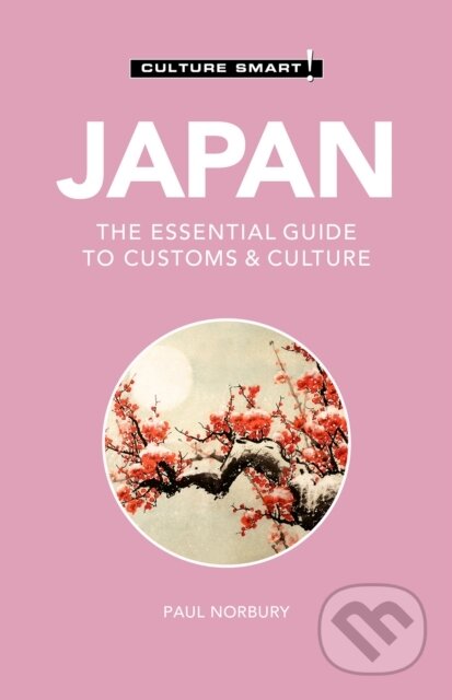 Kniha: Japan - Culture Smart! (Paul Norbury). Kuperard, 2021 Kniha: Japan - Culture Smart! (Paul Norbury). Kuperard, 2021