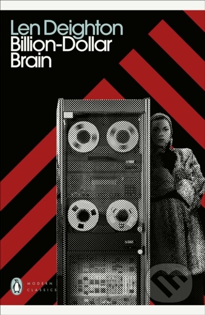 Kniha: Billion-Dollar Brain (Len Deighton). Penguin Classics, 2021 Kniha: Billion-Dollar Brain (Len Deighton). Penguin Classics, 2021