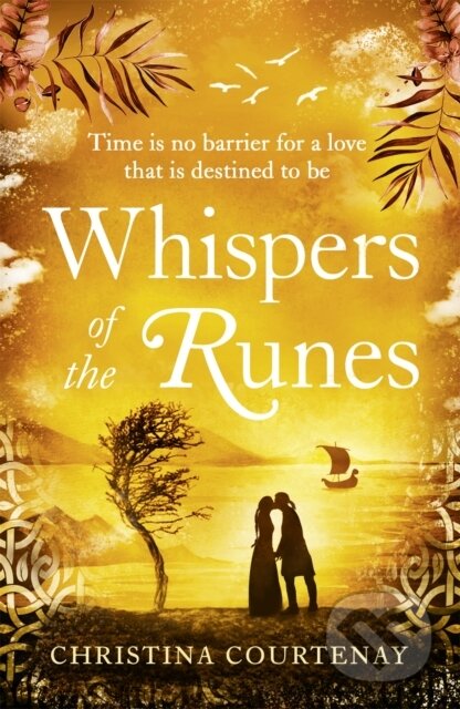 Kniha: Whispers of the Runes (Christina Courtenay). Headline Book, 2021 Kniha: Whispers of the Runes (Christina Courtenay). Headline Book, 2021