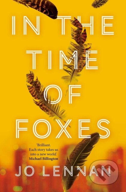 Kniha: In the Time of Foxes (Jo Lennan). Scribner, 2021 Kniha: In the Time of Foxes (Jo Lennan). Scribner, 2021
