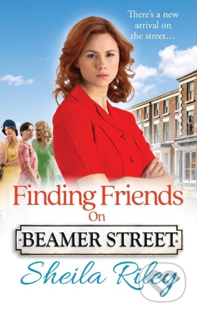 Kniha: Finding Friends on Beamer Street (Sheila Riley). , 2022 Kniha: Finding Friends on Beamer Street (Sheila Riley). , 2022