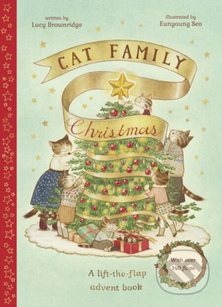 Kniha: Cat Family Christmas (Lucy Brownridge). Frances Lincoln, 2022 Kniha: Cat Family Christmas (Lucy Brownridge). Frances Lincoln, 2022