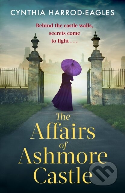 Kniha: The Affairs of Ashmore Castle (Cynthia Harrod-Eagles). Sphere, 2023 Kniha: The Affairs of Ashmore Castle (Cynthia Harrod-Eagles). Sphere, 2023