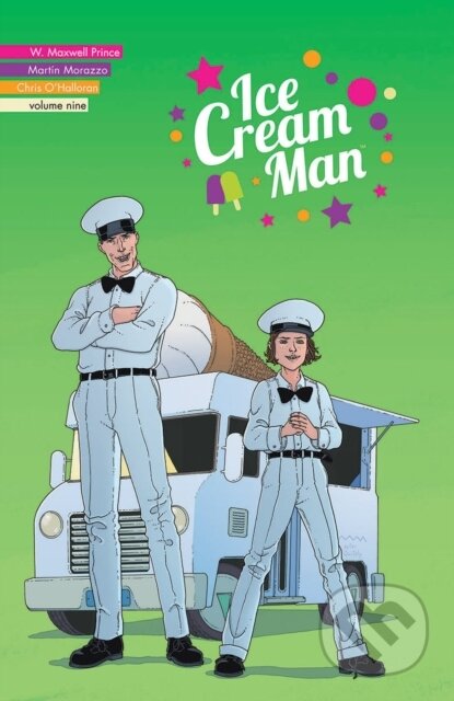 Kniha: Ice Cream Man, Volume 9: Heavy Narration (W. Maxwell Prince). Image Comics, 2023 Kniha: Ice Cream Man, Volume 9: Heavy Narration (W. Maxwell Prince). Image Comics, 2023