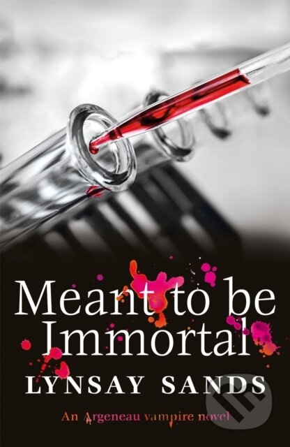 Kniha: Meant to Be Immortal (Lynsay Sands). Gollancz, 2021 Kniha: Meant to Be Immortal (Lynsay Sands). Gollancz, 2021