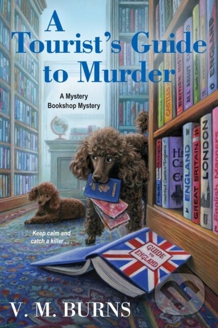 Kniha: A Tourist's Guide to Murder (V.M. Burns). Kensington Publishing Corporation, 2021 Kniha: A Tourist's Guide to Murder (V.M. Burns). Kensington Publishing Corporation, 2021