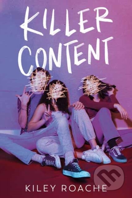 Kniha: Killer Content (Kiley Roache). Random House, 2021 Kniha: Killer Content (Kiley Roache). Random House, 2021