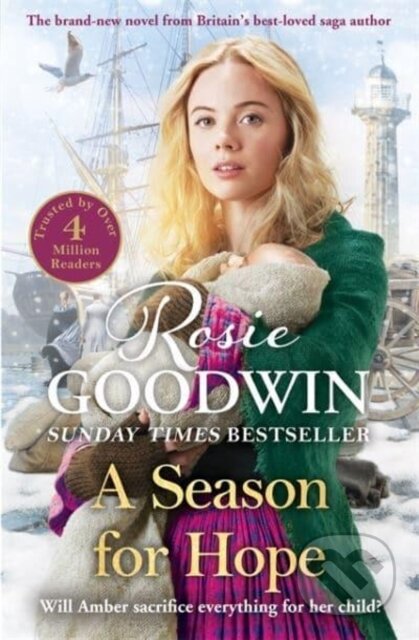 Kniha: A Season for Hope (Rosie Goodwin). Zaffre, 2022 Kniha: A Season for Hope (Rosie Goodwin). Zaffre, 2022