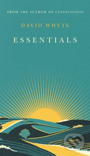 Kniha: Essentials (David Whyte). Canongate Books, 2022 Kniha: Essentials (David Whyte). Canongate Books, 2022
