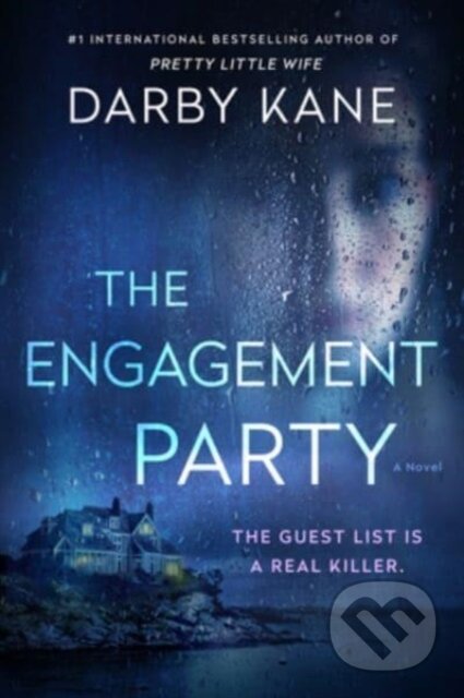 Kniha: The Engagement Party (Darby Kane). William Morrow, 2023 Kniha: The Engagement Party (Darby Kane). William Morrow, 2023
