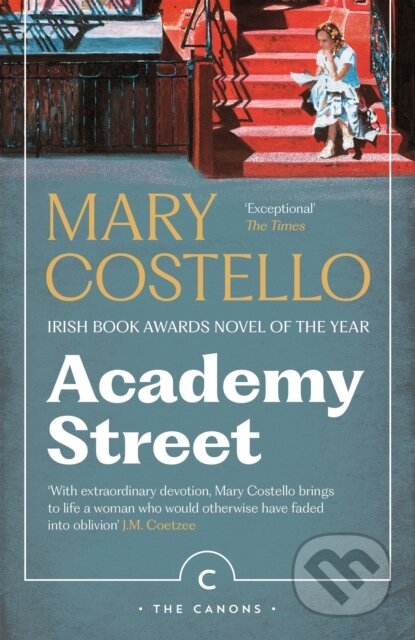 Kniha: Academy Street (Mary Costello). Canongate Books, 2024 Kniha: Academy Street (Mary Costello). Canongate Books, 2024