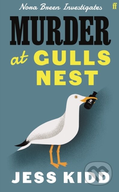 Kniha: Murder at Gulls Nest (Jess Kidd). Faber and Faber, 2025 Kniha: Murder at Gulls Nest (Jess Kidd). Faber and Faber, 2025