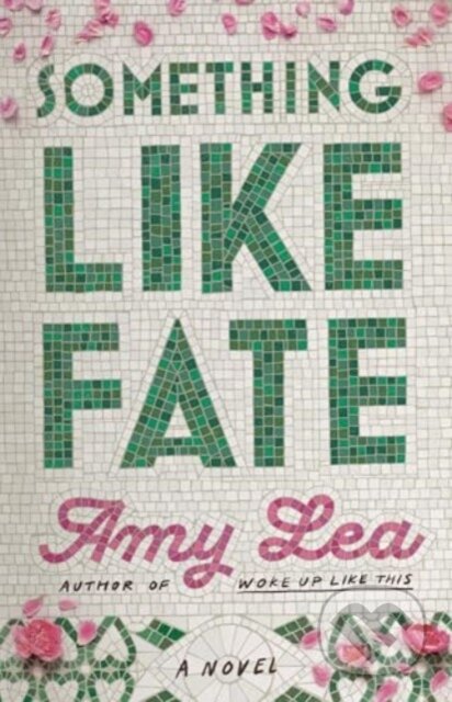 Kniha: Something Like Fate (Amy Lea). Skyscape, 2025 Kniha: Something Like Fate (Amy Lea). Skyscape, 2025