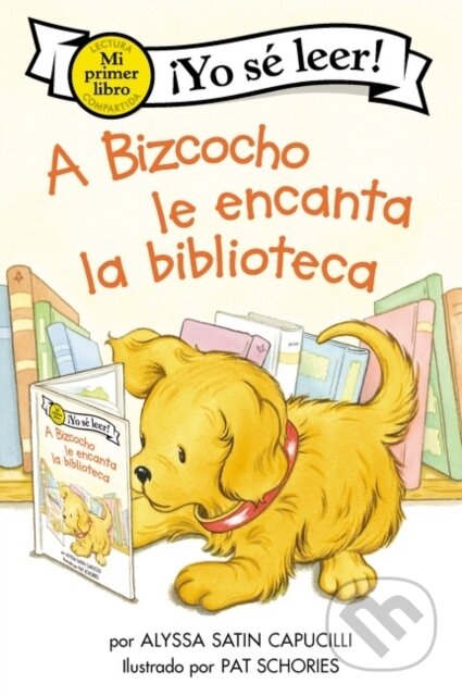 Kniha: A Bizcocho le encanta la biblioteca (Alyssa Satin Capucilli). , 2021 Kniha: A Bizcocho le encanta la biblioteca (Alyssa Satin Capucilli). , 2021