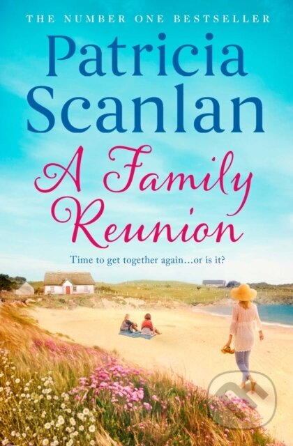 Kniha: A Family Reunion (Patricia Scanlan). Simon & Schuster, 2021 Kniha: A Family Reunion (Patricia Scanlan). Simon & Schuster, 2021