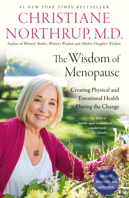 Kniha: The Wisdom of Menopause (Christiane Northrup a M.D.). , 2021 Kniha: The Wisdom of Menopause (Christiane Northrup a M.D.). , 2021