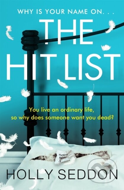 Kniha: The Hit List (Holly Seddon). Trapeze, 2021 Kniha: The Hit List (Holly Seddon). Trapeze, 2021