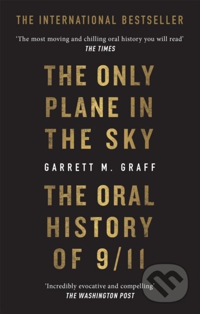 Kniha: The Only Plane in the Sky (Garrett M. Graff). Monoray, 2021 Kniha: The Only Plane in the Sky (Garrett M. Graff). Monoray, 2021