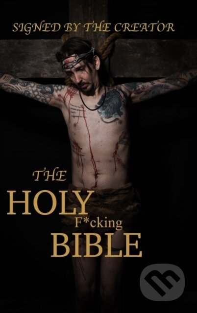 Kniha: The Holy F*cking Bible (Matt Shaw). , 2022 Kniha: The Holy F*cking Bible (Matt Shaw). , 2022