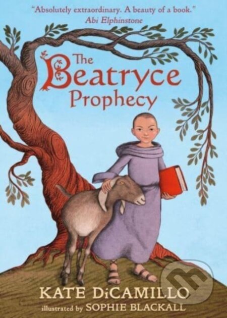 Kniha: The Beatryce Prophecy (Kate Dicamillo). Walker books, 2022 Kniha: The Beatryce Prophecy (Kate Dicamillo). Walker books, 2022