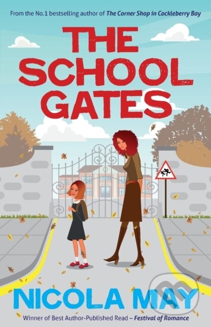 Kniha: The School Gates (Nicola May). The Lightning, 2022 Kniha: The School Gates (Nicola May). The Lightning, 2022