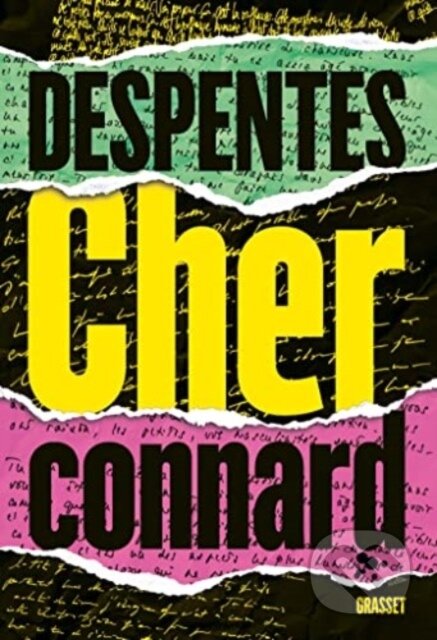 Kniha: Cher Connard (Virginie Despentes). Gasset, 2022 Kniha: Cher Connard (Virginie Despentes). Gasset, 2022
