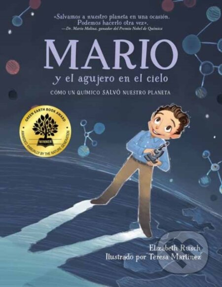 Kniha: Mario y el agujero en el cielo / Mario and the Hole in the Sky (Elizabeth Rusch a Teresa Martinez). , 2023 Kniha: Mario y el agujero en el cielo / Mario and the Hole in the Sky (Elizabeth Rusch a Teresa Martinez). , 2023