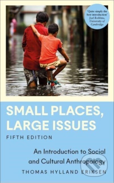 Kniha: Small Places, Large Issues (Thomas Hylland Eriksen). Pluto Press, 2023 Kniha: Small Places, Large Issues (Thomas Hylland Eriksen). Pluto Press, 2023