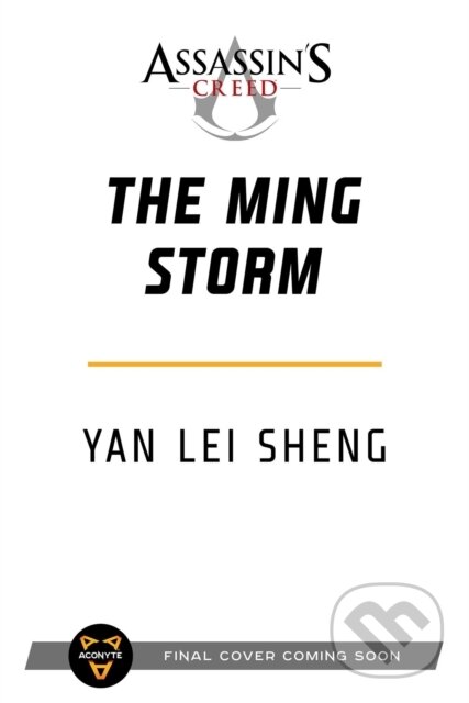 Kniha: The Ming Storm (Yan Leisheng). Aconyte, 2021 Kniha: The Ming Storm (Yan Leisheng). Aconyte, 2021