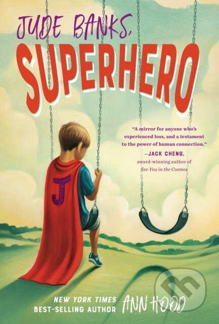 Kniha: Jude Banks, Superhero (Ann Hood). , 2021 Kniha: Jude Banks, Superhero (Ann Hood). , 2021