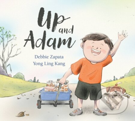 Kniha: Up and Adam (Debbie Zapata). Kids Can, 2022 Kniha: Up and Adam (Debbie Zapata). Kids Can, 2022