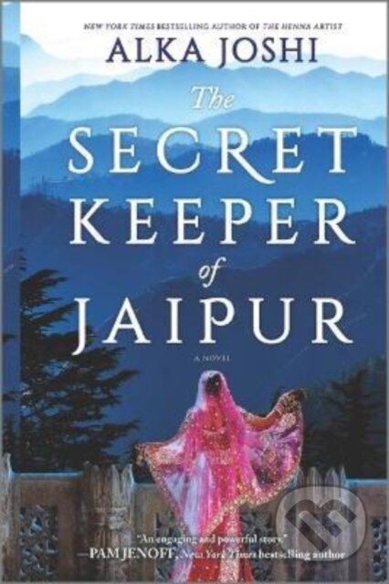 Kniha: The Secret Keeper of Jaipur (Joshi Alka). Mira Books, 2022 Kniha: The Secret Keeper of Jaipur (Joshi Alka). Mira Books, 2022