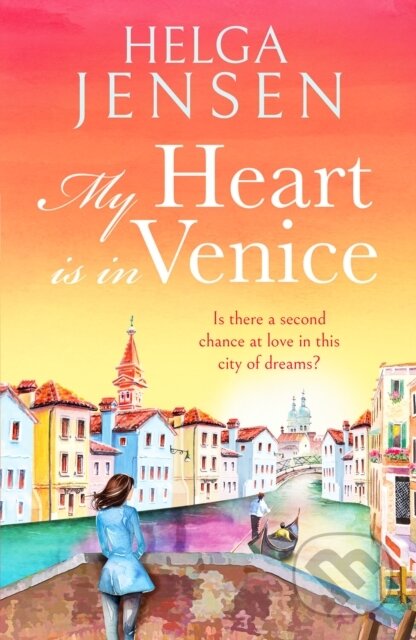 Kniha: My Heart is in Venice (Helga Jensen). Canelo, 2024 Kniha: My Heart is in Venice (Helga Jensen). Canelo, 2024