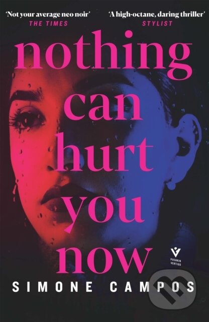 Kniha: Nothing Can Hurt You Now (Simone Campos). Pushkin, 2024 Kniha: Nothing Can Hurt You Now (Simone Campos). Pushkin, 2024